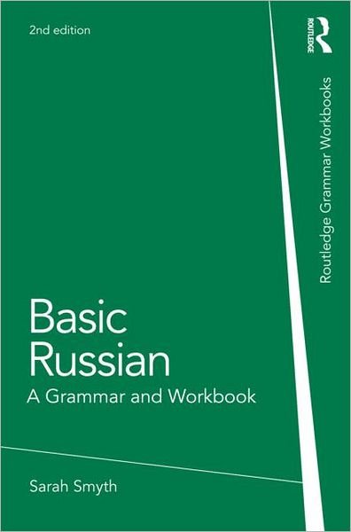 Basic Russian: A Grammar and Workbook - Routledge Grammar Workbooks - John Murray - Books - Taylor & Francis Ltd - 9780415698269 - April 18, 2013