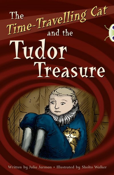 Cover for Julia Jarman · BC Red (KS2) B/5B The Time-Travelling Cat and the Tudor Treasure - BUG CLUB (Pocketbok) (2012)