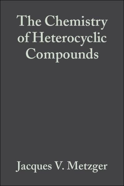 Cover for JV Metzger · Thiazole and Its Derivatives, Volume 34, Part 2 - Chemistry of Heterocyclic Compounds: A Series Of Monographs (Innbunden bok) [Volume 34 edition] (2007)