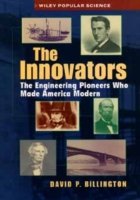 Cover for David P. Billington · The Innovators: the Engineering Pioneers Who Transformed America (Hardcover bog) (1996)