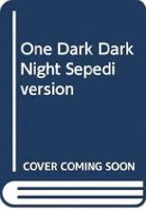 Cover for Lesley Beake · One Dark Dark Night Sepedi version (Paperback Book) (2002)