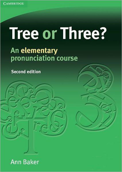 Cover for Ann Baker · Tree or Three?: An Elementary Pronunciation Course - Tree or Three, Ship or Sheep (Pocketbok) [2 Revised edition] (2006)