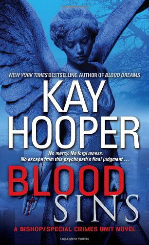 Cover for Kay Hooper · Blood Sins: A Bishop / Special Crimes Unit Novel - Bishop / Special Crimes Unit (Pocketbok) [Reprint edition] (2009)