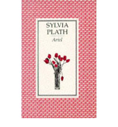 Ariel - Sylvia Plath - Livros - Faber & Faber - 9780571086269 - 8 de maio de 2001