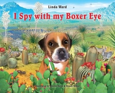 Cover for M Ward Linda · I Spy With My Boxer Eye (Hardcover bog) (2022)