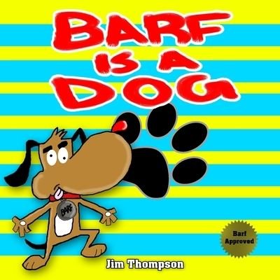Cover for Jim Thompson · Barf is a dog (Pocketbok) (2021)