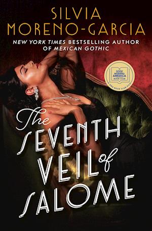 Cover for Silvia Moreno-Garcia · The Seventh Veil Of Salome (Buch) (2024)