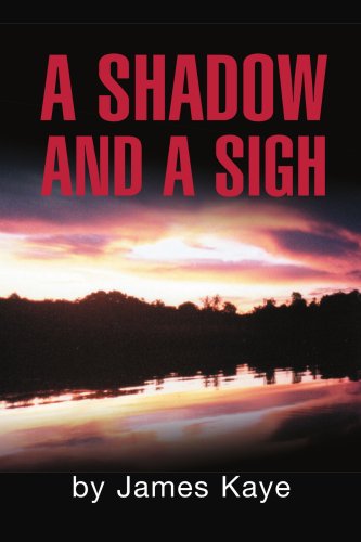 Cover for James Kaye · A Shadow and a Sigh (Paperback Book) (2003)