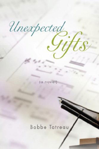 Cover for Bobbe Tatreau · Unexpected Gifts (Paperback Book) (2008)