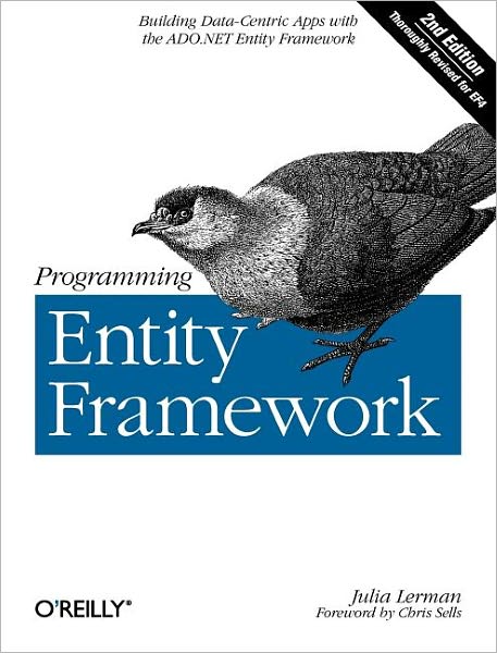 Programming Entity Framework 2e - OREILLY - Julia Lerman - Bøger - O'Reilly Media - 9780596807269 - 28. september 2010