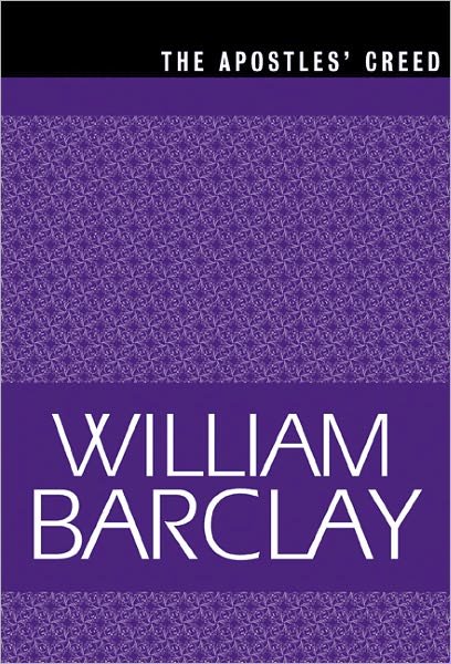 Cover for William Barclay · The Apostles' Creed (William Barclay Library) (Taschenbuch) (1998)