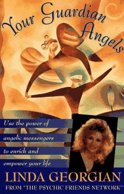 Cover for Linda Georgian · Your Guardian Angels: Use the Power of Angelic Messengers to Enrich and Empower Your Life (Paperback Book) (1994)