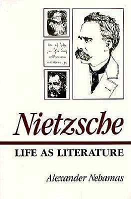Cover for Alexander Nehamas · Nietzsche: Life as Literature (Taschenbuch) (1987)