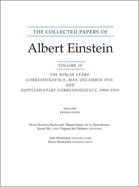 Cover for Albert Einstein · The Collected Papers of Albert Einstein, Volume 10 (English): The Berlin Years: Correspondence, May-December 1920, and Supplementary Correspondence, 1909-1920. (English translation of selected texts) - Collected Papers of Albert Einstein (Paperback Book) (2006)