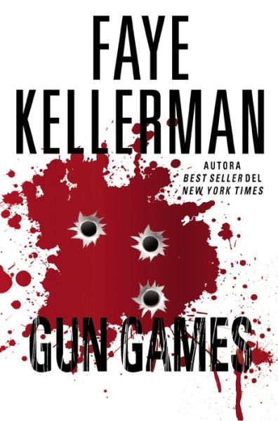 Cover for Faye Kellerman · Gun Games (Pocketbok) (2017)