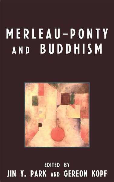 Cover for Jin Y Park · Merleau-Ponty and Buddhism (Paperback Bog) (2010)