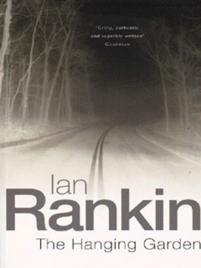 The Hanging Garden - A Rebus Novel - Ian Rankin - Livros - Orion - 9780752821269 - 1 de junho de 1998