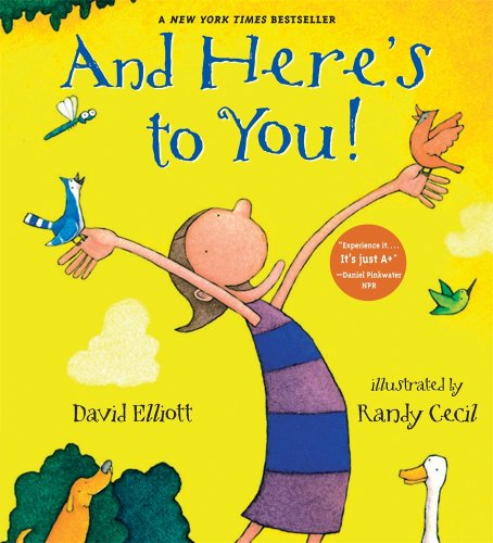 And Here's to You! - David Elliott - Books - Candlewick - 9780763641269 - March 1, 2009