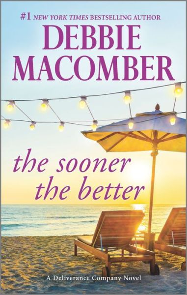 Cover for Debbie Macomber · Sooner the Better (Book) (2016)