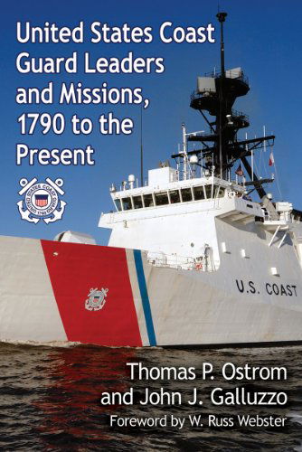 Cover for Thomas P. Ostrom · United States Coast Guard Leaders and Missions, 1790 to the Present (Paperback Book) (2015)