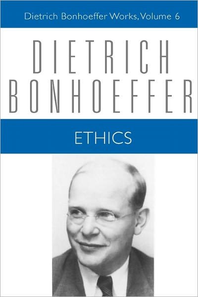 Ethics - Dietrich Bonhoeffer Works - Dietrich Bonhoeffer - Libros - 1517 Media - 9780800683269 - 23 de octubre de 2008