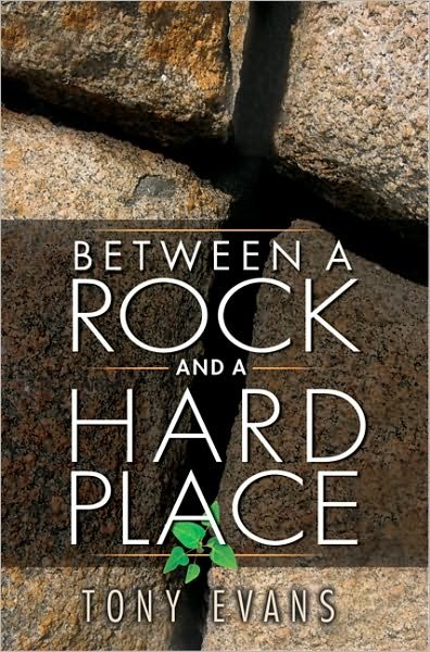 Cover for Tony Evans · Between A Rock And A Hard Place (Taschenbuch) (2010)