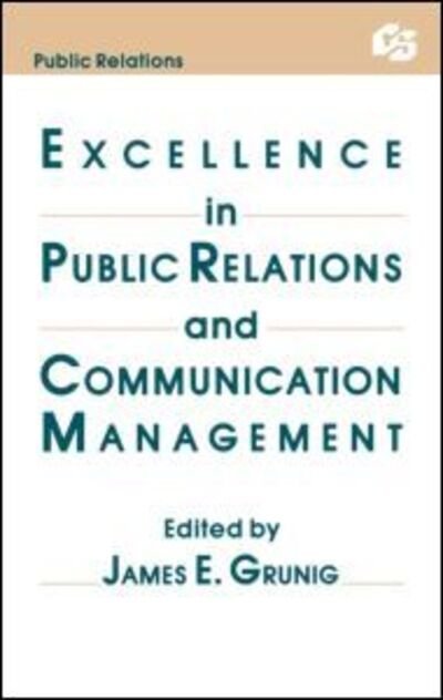 Cover for Grunig · Excellence in Public Relations and Communication Management - Routledge Communication Series (Gebundenes Buch) (1992)