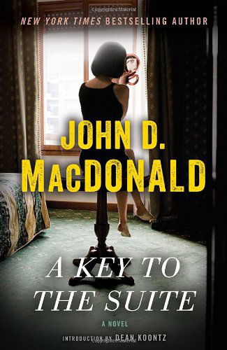Cover for John D. Macdonald · A Key to the Suite: a Novel (Taschenbuch) [Reprint edition] (2014)