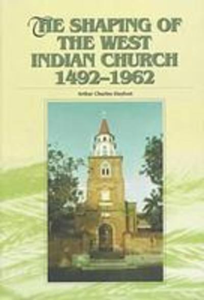 Cover for Arthur C. Dayfoot · A History of Protestant Churches in the West Indies (Hardcover Book) (1998)