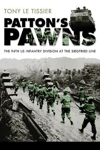 Cover for Tony Le Tissier · Patton's Pawns: The 94th US Infantry Division at the Siegfried Line (Paperback Book) [1st edition] (2012)