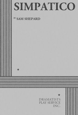 Simpatico - Sam Shepard - Książki - Josef Weinberger Plays - 9780822207269 - 15 marca 2002