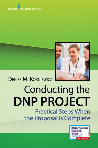 Cover for Denise M. Korniewicz · Conducting the DNP Project: Practical Steps When the Proposal is Complete (Paperback Book) (2019)