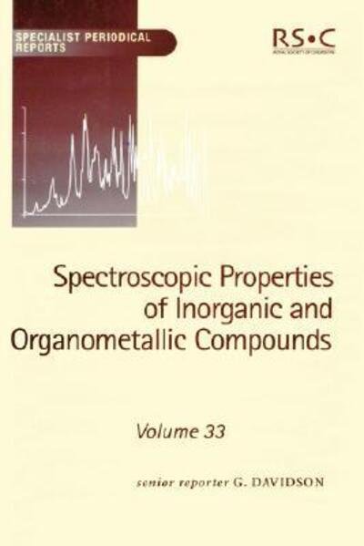 Cover for Royal Society of Chemistry · Spectroscopic Properties of Inorganic and Organometallic Compounds: Volume 33 - Specialist Periodical Reports (Inbunden Bok) (2000)