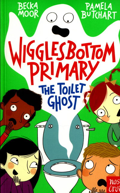 Cover for Pamela Butchart · Wigglesbottom Primary: The Toilet Ghost - Wigglesbottom Primary (Paperback Book) (2015)