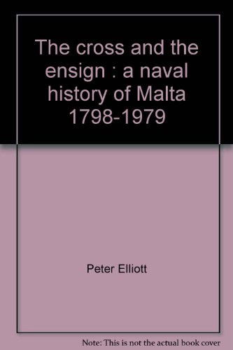 Cover for Elliott · Cross and the Ensign (Hardcover Book) (1980)