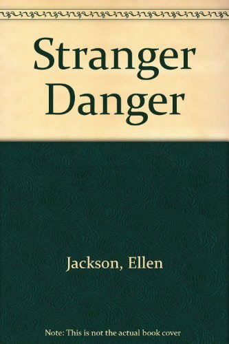 Cover for Ellen Jackson · Stranger Danger (Paperback Book) (1991)