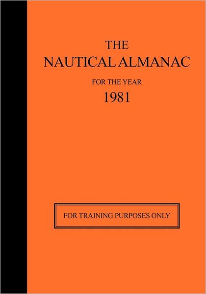 Cover for H. M. Nautical Almanac Office · The Nautical Almanac 1981 - for Training Purposes Only (Paperback Book) (2011)