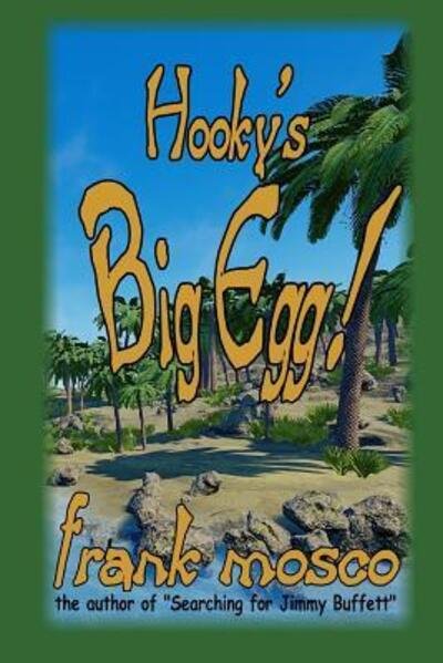 Cover for Frank Mosco · Hooky's Big Egg! (Paperback Book) (2018)