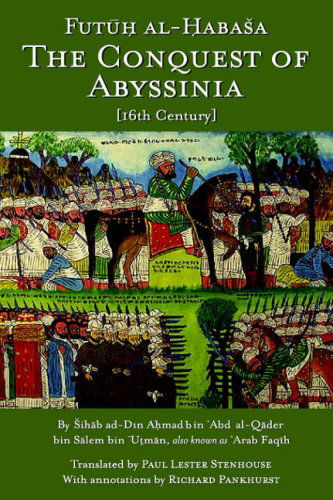 Cover for Shihab Al-din Ahmad Arabfaqih · The Conquest of Abyssinia: Futuh Al Habasa (Hardcover Book) (2005)