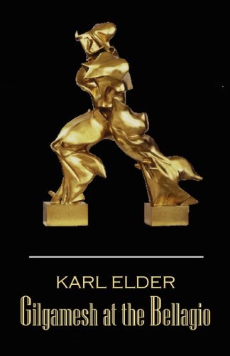Cover for Karl Elder · Gilgamesh at the Bellagio (Paperback Book) (2007)