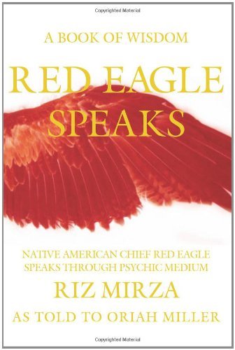 Cover for Riz Mirza · Red Eagle Speaks: a Book of Wisdom (Paperback Book) (2011)