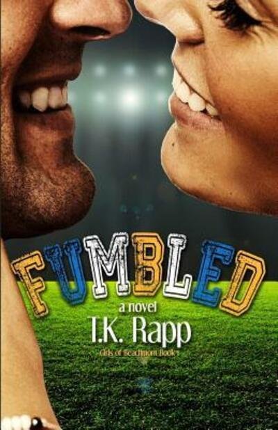 Cover for T K Rapp · Fumbled (Pocketbok) (2015)