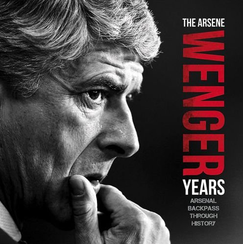 Cover for O'Neill Michael A · The Arsene Wenger Years (Hardcover bog) (2015)