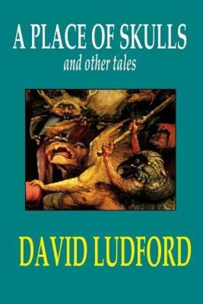 Cover for David Ludford · A Place of Skulls and other tales (Paperback Book) (2016)