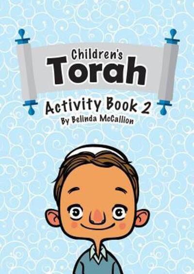 Cover for Belinda McCallion · Children's Torah Activity Book 2 (Paperback Book) (2017)