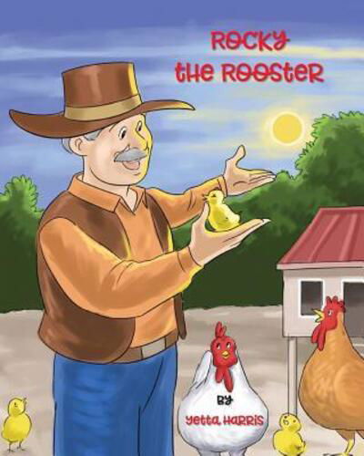 Cover for Yetta Harris · Rocky the Rooster (Pocketbok) (2018)