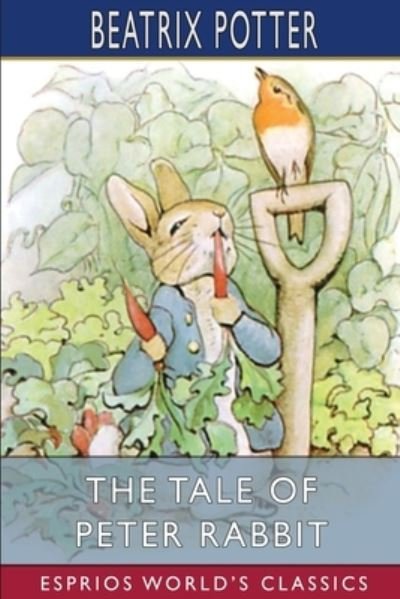 Cover for Beatrix Potter · The Tale of Peter Rabbit (Esprios Classics) (Taschenbuch) (2024)