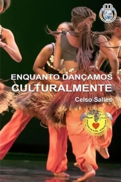 Cover for Celso Salles · ENQUANTO DANCAMOS CULTURALMENTE - Celso Salles (Paperback Book) (2021)