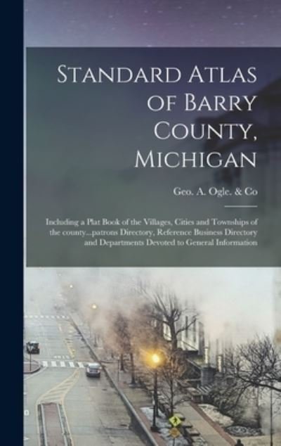 Cover for Geo a Ogle &amp; Co · Standard Atlas of Barry County, Michigan (Hardcover Book) (2021)