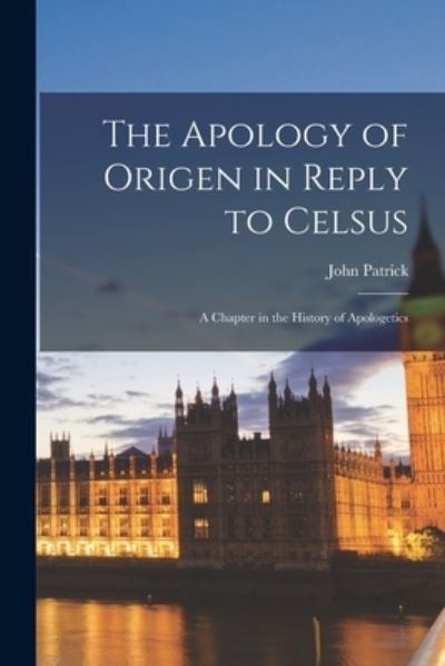 Cover for John Patrick · Apology of Origen in Reply to Celsus (Bok) (2022)